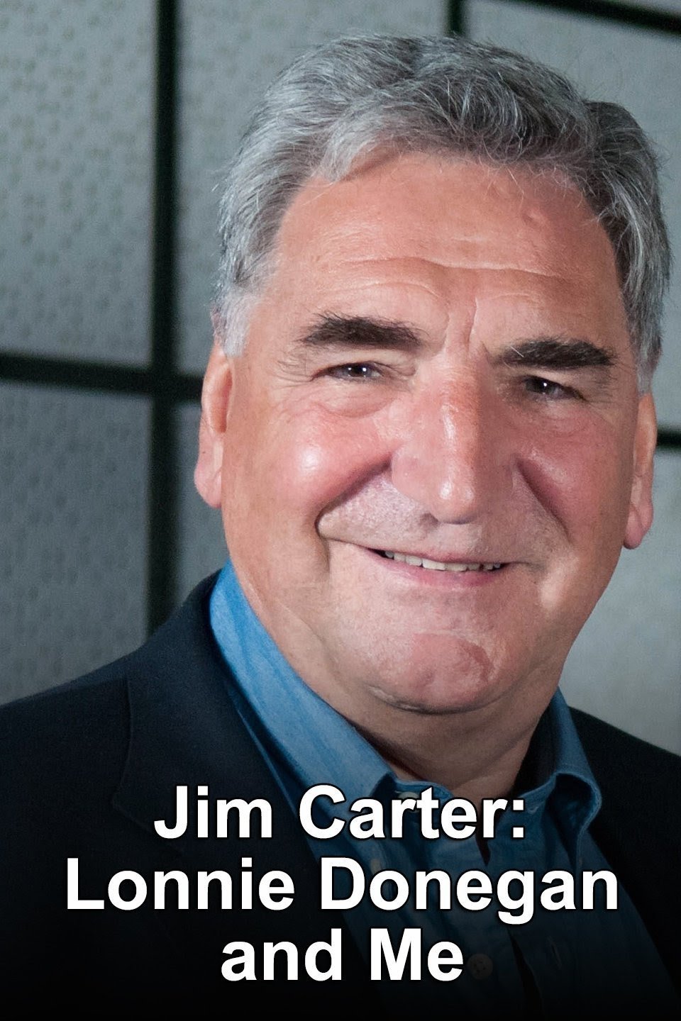 Постер Jim Carter: Lonnie Donegan and Me